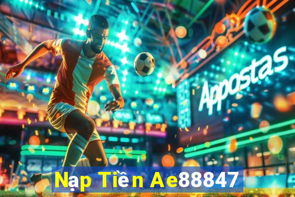 Nạp Tiền Ae88847