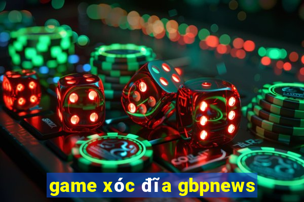 game xóc đĩa gbpnews