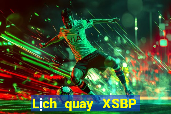 Lịch quay XSBP ngày 5