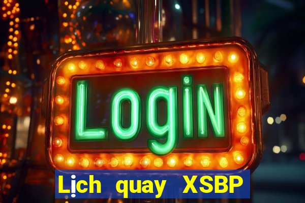 Lịch quay XSBP ngày 5