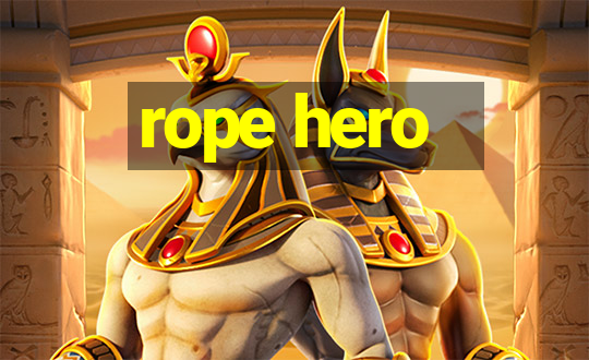 rope hero