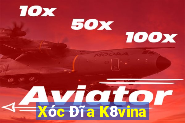 Xóc Đĩa K8vina