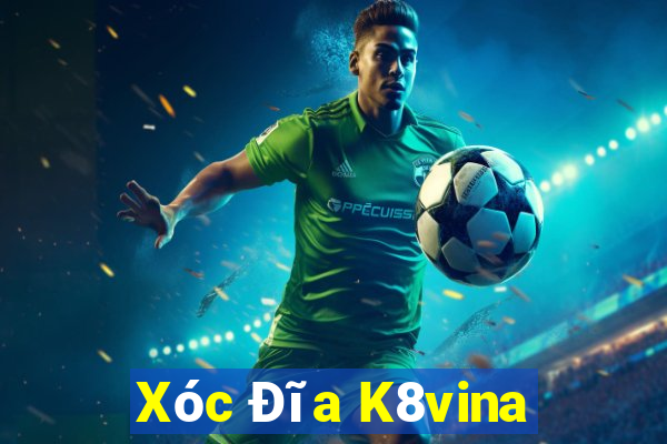 Xóc Đĩa K8vina