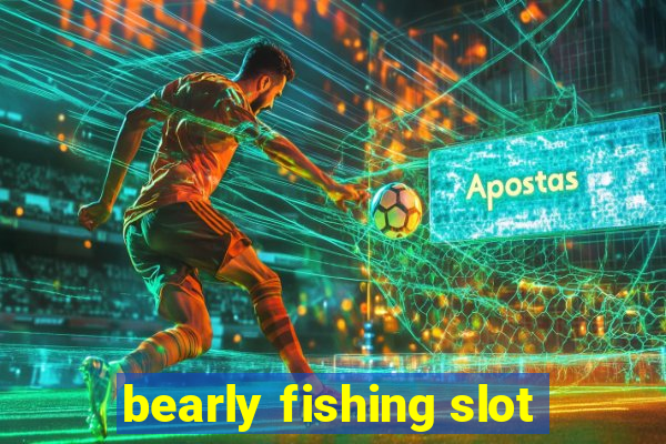 bearly fishing slot