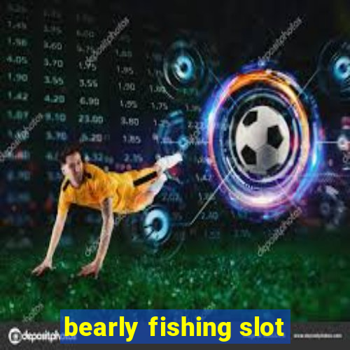 bearly fishing slot