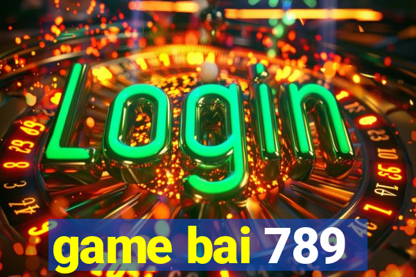 game bai 789