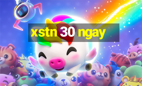 xstn 30 ngay