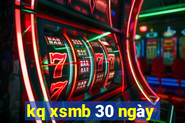 kq xsmb 30 ngày