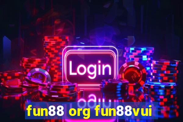 fun88 org fun88vui