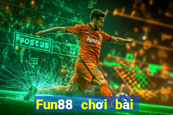 Fun88 chơi bài trực tuyến