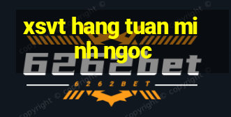 xsvt hang tuan minh ngoc