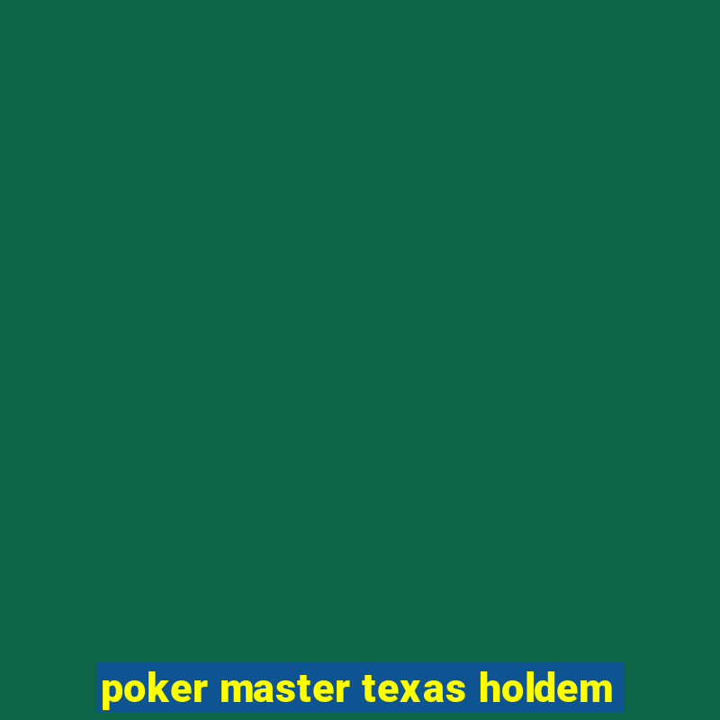 poker master texas holdem