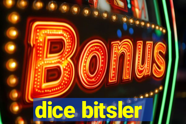 dice bitsler