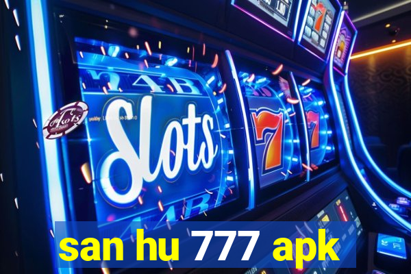 san hu 777 apk