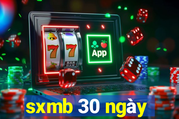 sxmb 30 ngày