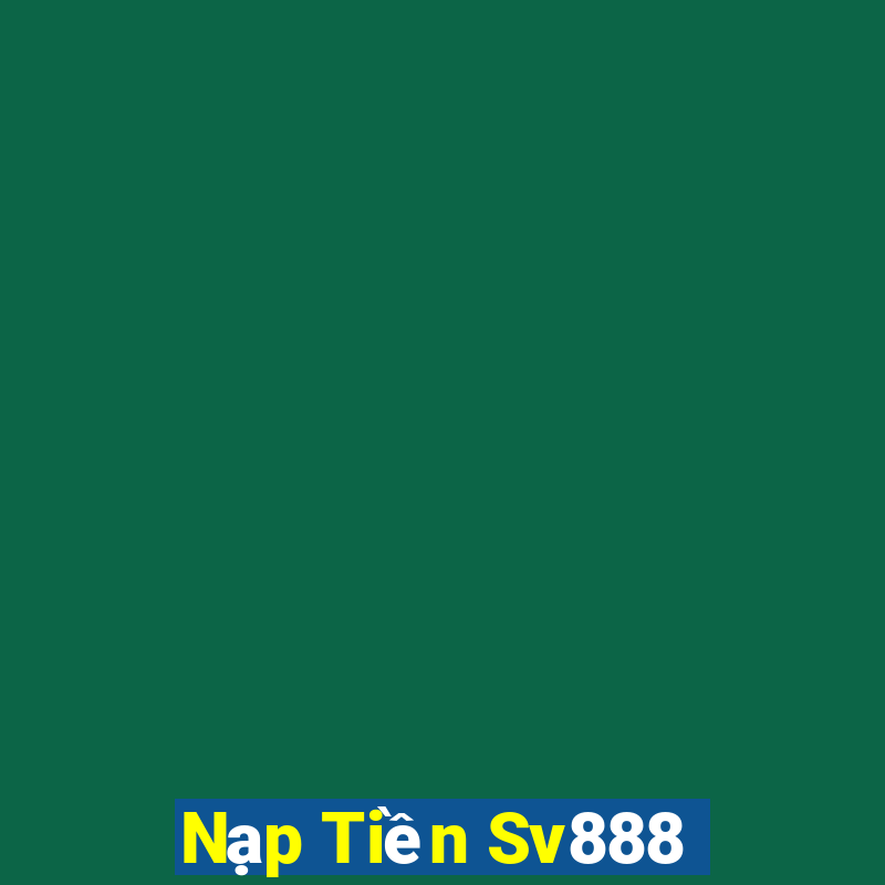 Nạp Tiền Sv888