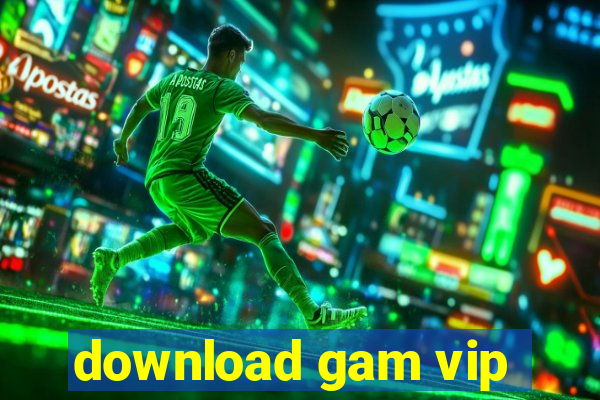 download gam vip