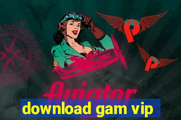 download gam vip