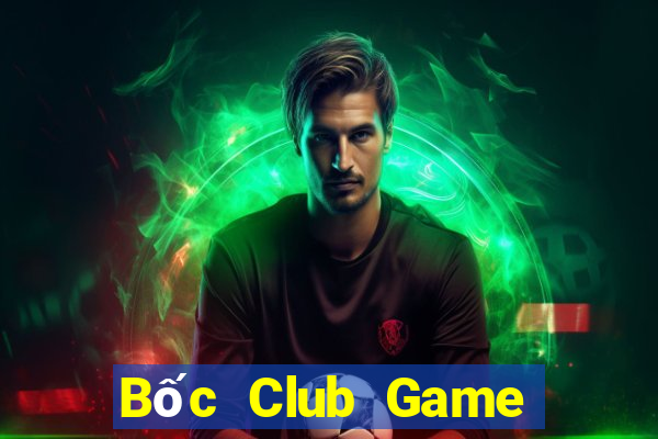 Bốc Club Game Bài Ma Thuật