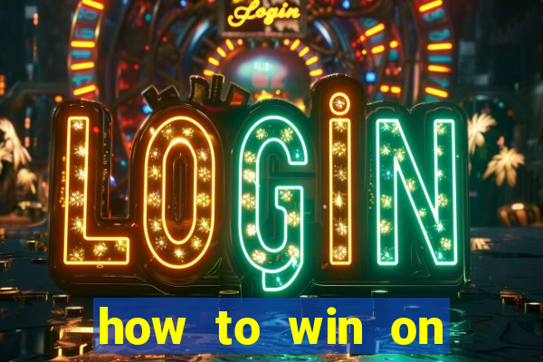 how to win on slot machines