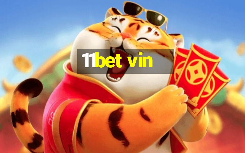 11bet vin