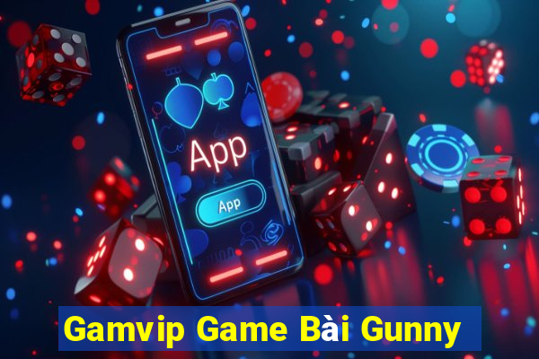 Gamvip Game Bài Gunny