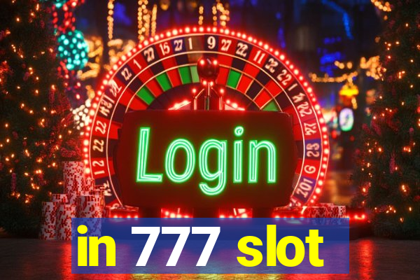 in 777 slot