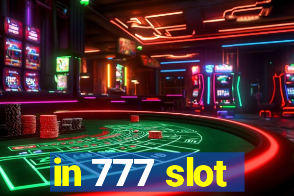 in 777 slot