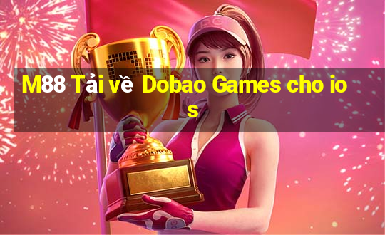 M88 Tải về Dobao Games cho ios