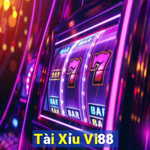 Tài Xỉu Vi88