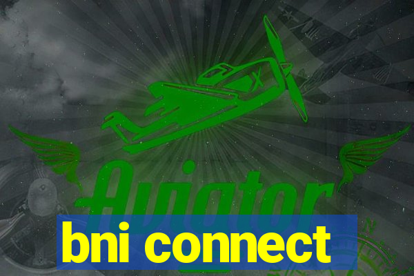 bni connect