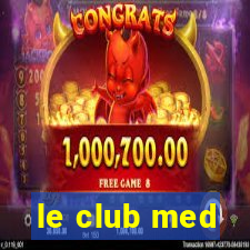 le club med