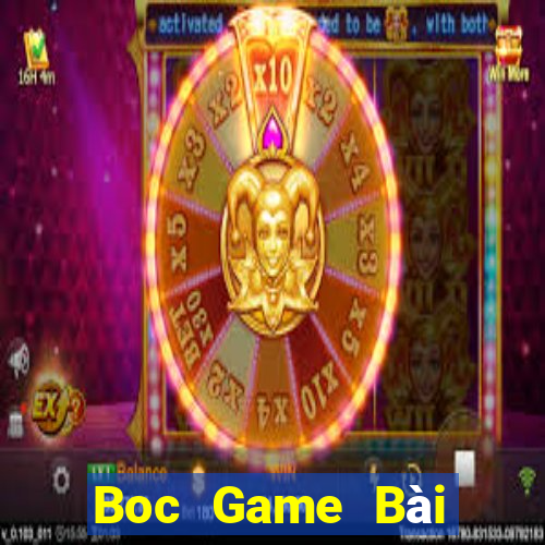 Boc Game Bài Trực Tuyến