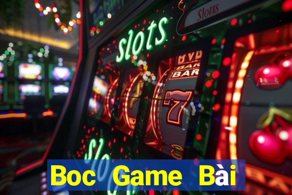 Boc Game Bài Trực Tuyến