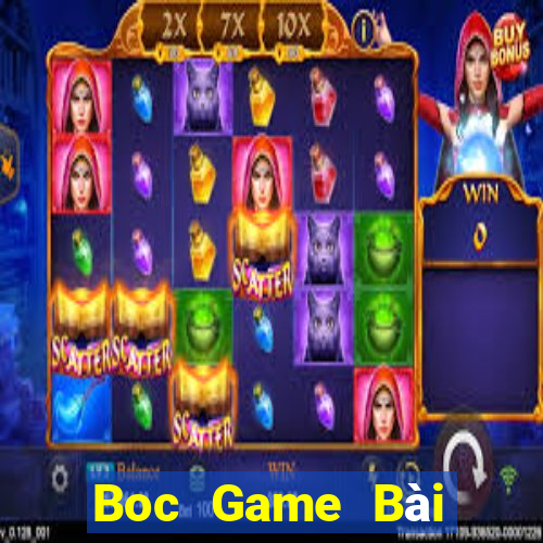 Boc Game Bài Trực Tuyến