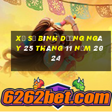 xổ số bình dương ngày 25 tháng 11 năm 2024