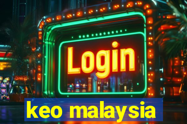 keo malaysia