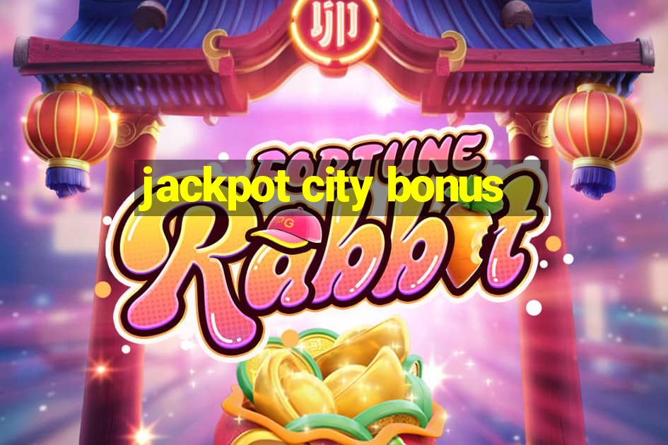 jackpot city bonus