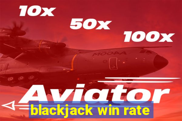 blackjack win rate