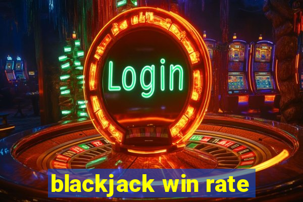 blackjack win rate