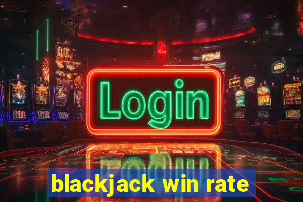 blackjack win rate