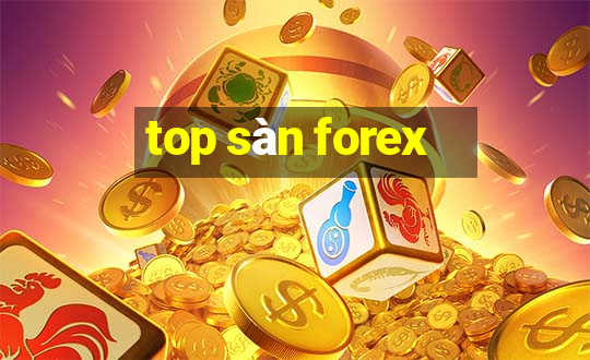 top sàn forex