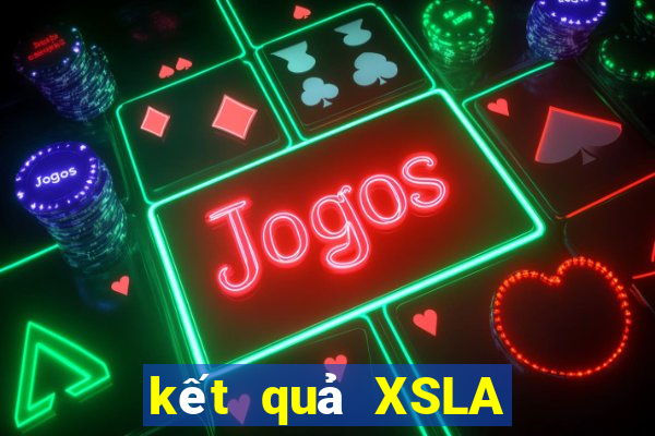 kết quả XSLA ngày 24