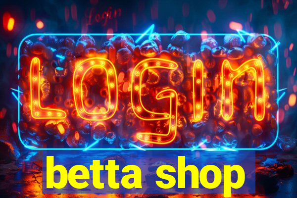 betta shop