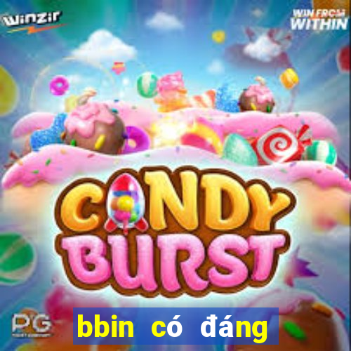 bbin có đáng tin cậy không