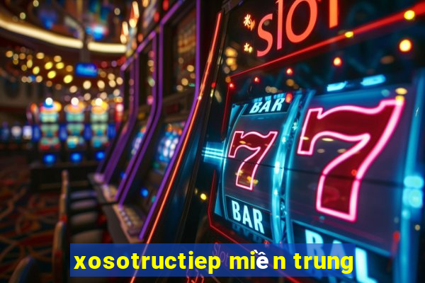 xosotructiep miền trung