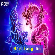 Nền tảng ổn định xổ số