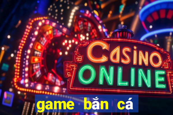 game bắn cá thẻ cào