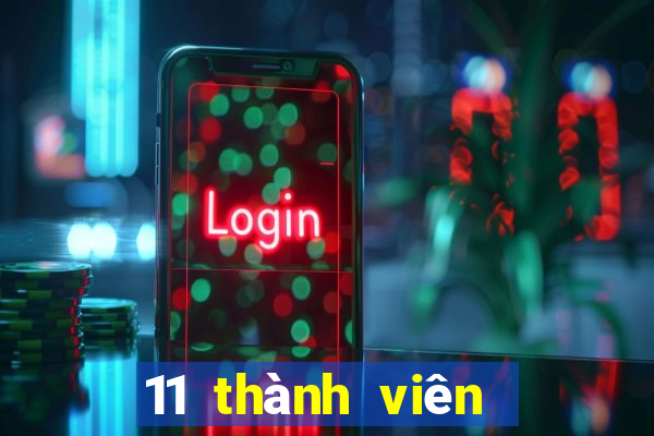 11 thành viên game bài