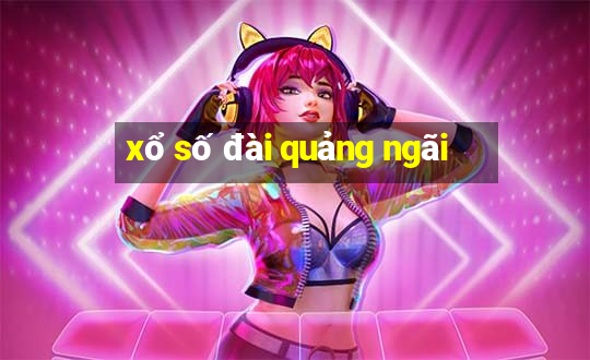 xổ số đài quảng ngãi